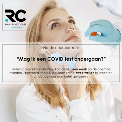 neuscorrectie specialist - wanneer mag ik een coronatest ondergaan